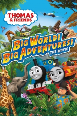 watch Thomas & Friends: Big World! Big Adventures! The Movie movies free online