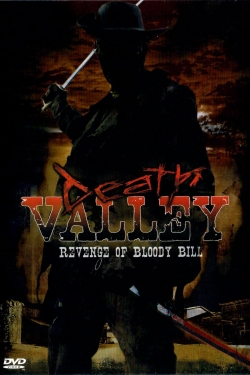 watch Death Valley: The Revenge of Bloody Bill movies free online