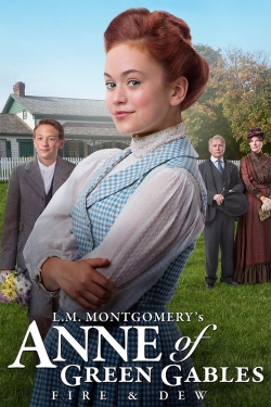 watch Anne of Green Gables: Fire & Dew movies free online