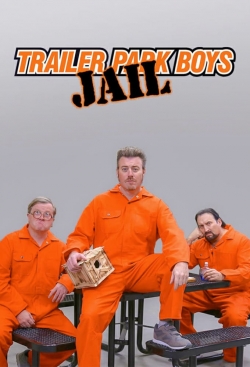 watch Trailer Park Boys: JAIL movies free online