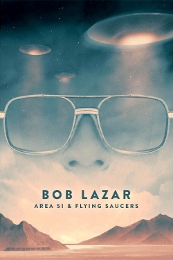 watch Bob Lazar: Area 51 and Flying Saucers movies free online