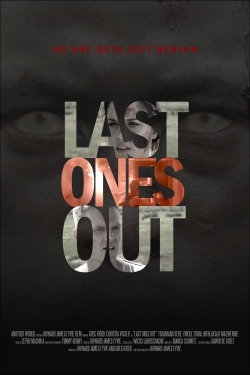 watch Last Ones Out movies free online