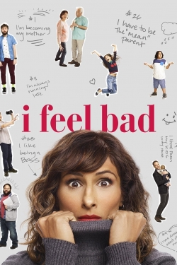 watch I Feel Bad movies free online