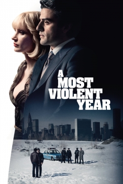 watch A Most Violent Year movies free online