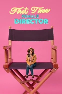watch First Time Female Director movies free online