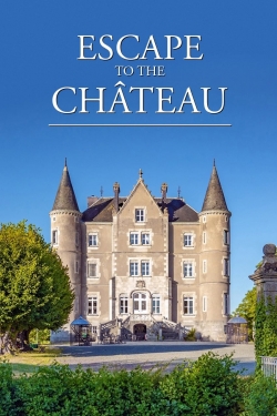 watch Escape to the Chateau movies free online