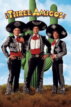 watch ¡Three Amigos! movies free online