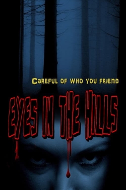 watch Eyes In The Hills movies free online