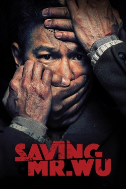 watch Saving Mr. Wu movies free online