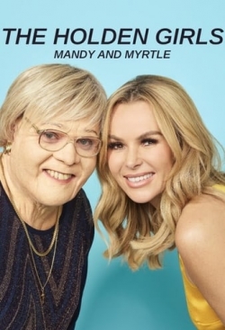 watch The Holden Girls: Mandy & Myrtle movies free online