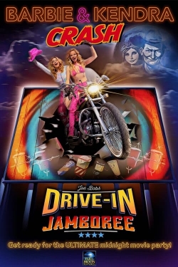 watch Barbie & Kendra Crash Joe Bob's Drive-In Jamboree! movies free online