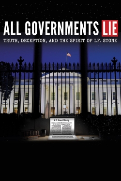watch All Governments Lie: Truth, Deception, and the Spirit of I.F. Stone movies free online