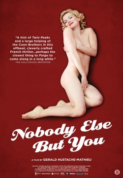 watch Nobody Else But You movies free online