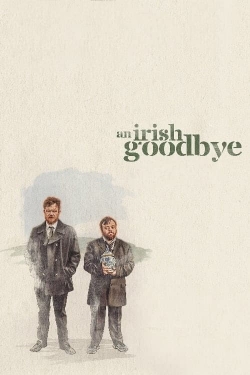 watch An Irish Goodbye movies free online