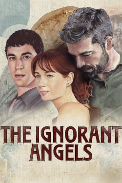 watch The Ignorant Angels movies free online