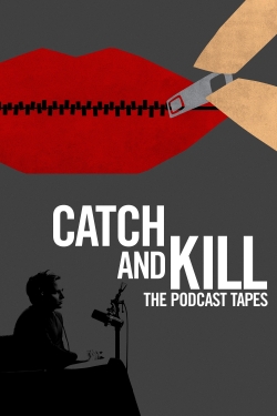 watch Catch and Kill: The Podcast Tapes movies free online