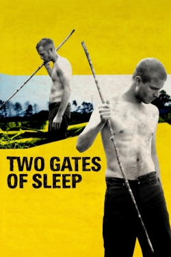 watch Two Gates of Sleep movies free online