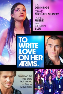 watch To Write Love on Her Arms movies free online