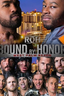 watch ROH Bound by Honor - West Palm Beach, FL movies free online