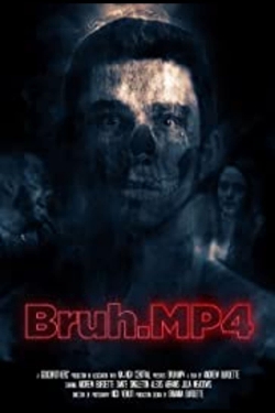 watch Bruh.mp4 movies free online
