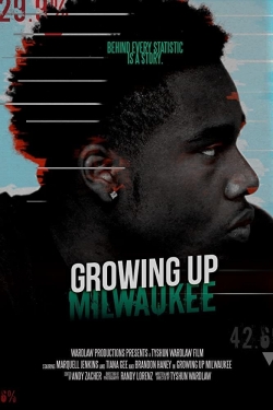 watch Growing Up Milwaukee movies free online