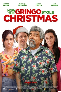 watch How the Gringo Stole Christmas movies free online