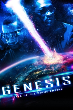 watch Genesis: Fall of the Crime Empire movies free online
