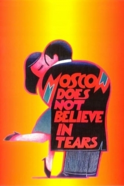 watch Moscow Does Not Believe in Tears movies free online