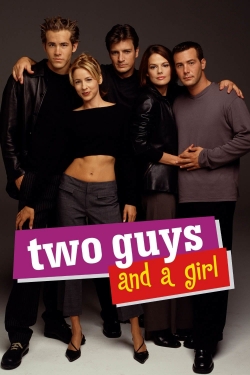 watch Two Guys and a Girl movies free online