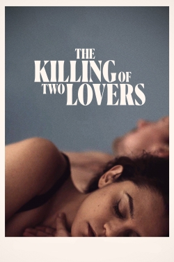 watch The Killing of Two Lovers movies free online