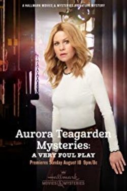watch Aurora Teagarden Mysteries: A Very Foul Play movies free online