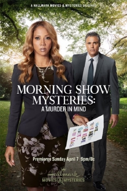 watch Morning Show Mysteries: A Murder in Mind movies free online