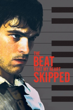 watch The Beat That My Heart Skipped movies free online
