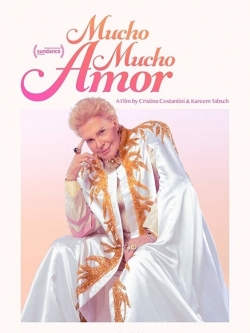 watch Mucho Mucho Amor movies free online