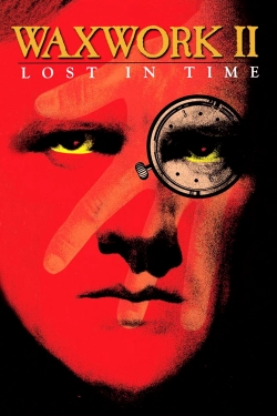 watch Waxwork II: Lost in Time movies free online