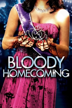 watch Bloody Homecoming movies free online