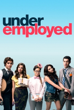 watch Underemployed movies free online