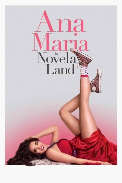 watch Ana Maria in Novela Land movies free online