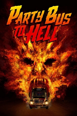 watch Party Bus To Hell movies free online