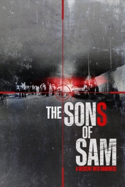watch The Sons of Sam: A Descent Into Darkness movies free online