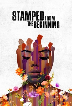 watch Stamped from the Beginning movies free online