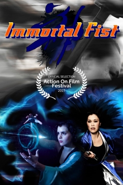watch Immortal Fist: The Legend of Wing Chun movies free online