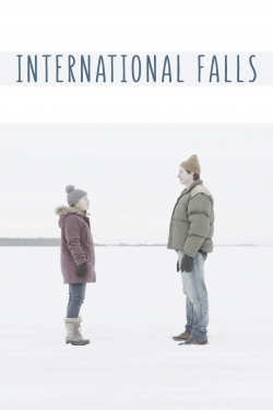 watch International Falls movies free online