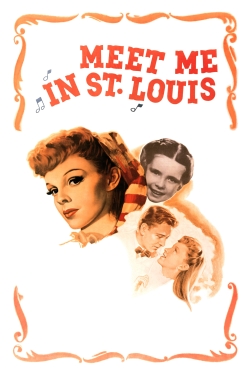 watch Meet Me in St. Louis movies free online