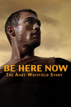 watch Be Here Now movies free online