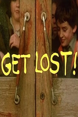 watch Get Lost! movies free online