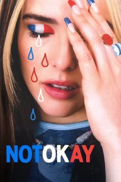 watch Not Okay movies free online