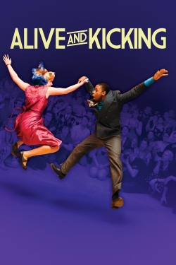 watch Alive and Kicking movies free online