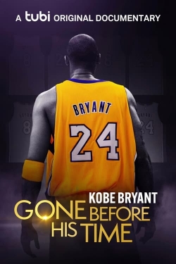 watch Gone Before His Time: Kobe Bryant movies free online