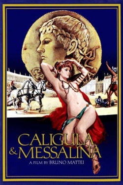 watch Caligula and Messalina movies free online